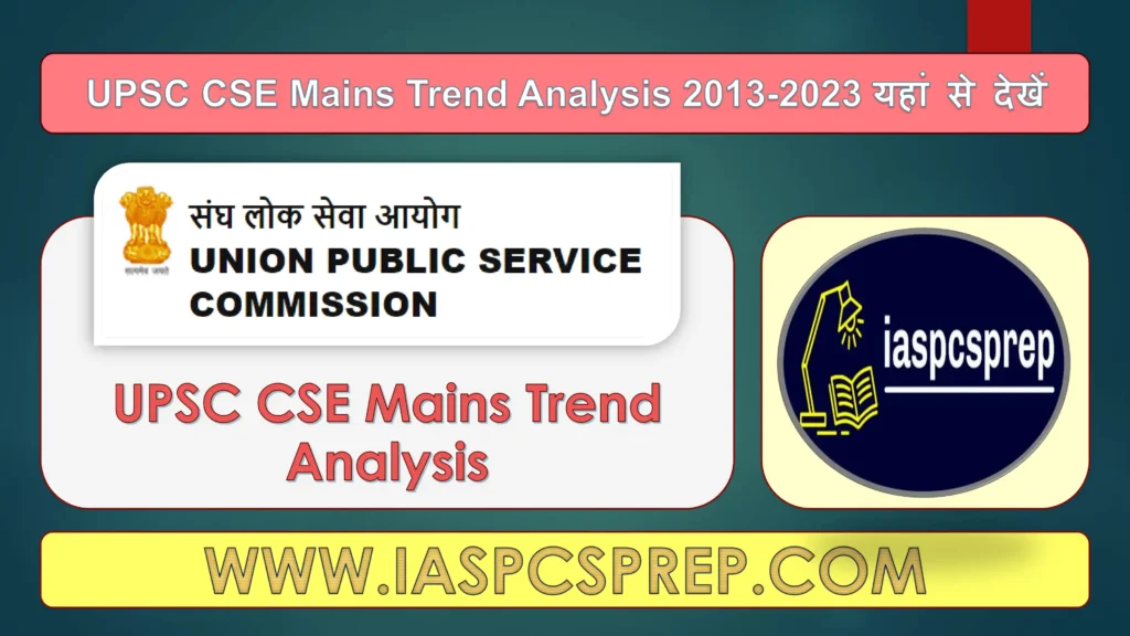 UPSC CSE Mains Trend Analysis 2013-2023