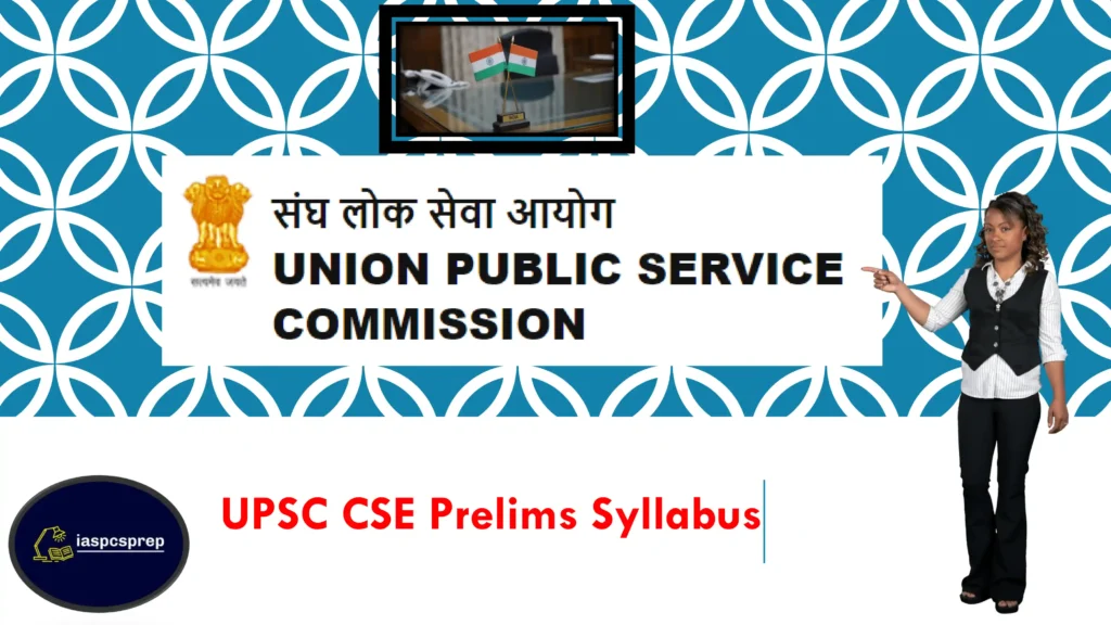 UPSC CSE Prelims Syllabus