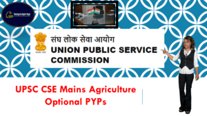 UPSC Mains Agriculture Optional PYPs