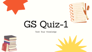 GS Quiz-1