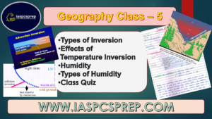 Geography Class-5 Types of Inversion and Humidity